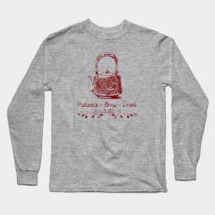 Patience brew drink Long Sleeve T-Shirt